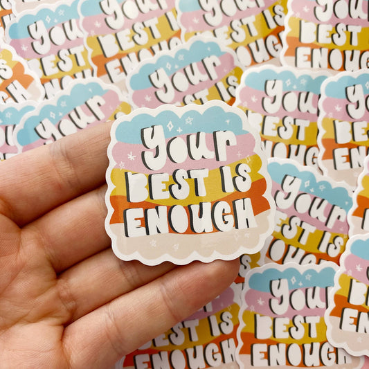Sticker en vinyle - Your Best is enough