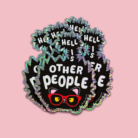 Sticker pailleté Hell is other people