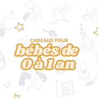 Idées cadeaux pour bébés de 0 à 1 an