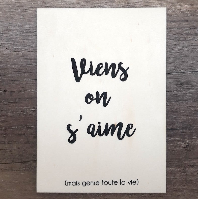 Affiche A5 en bois Viens on s'aime