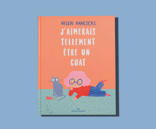 Livre J'aimerais tellement être un chat
