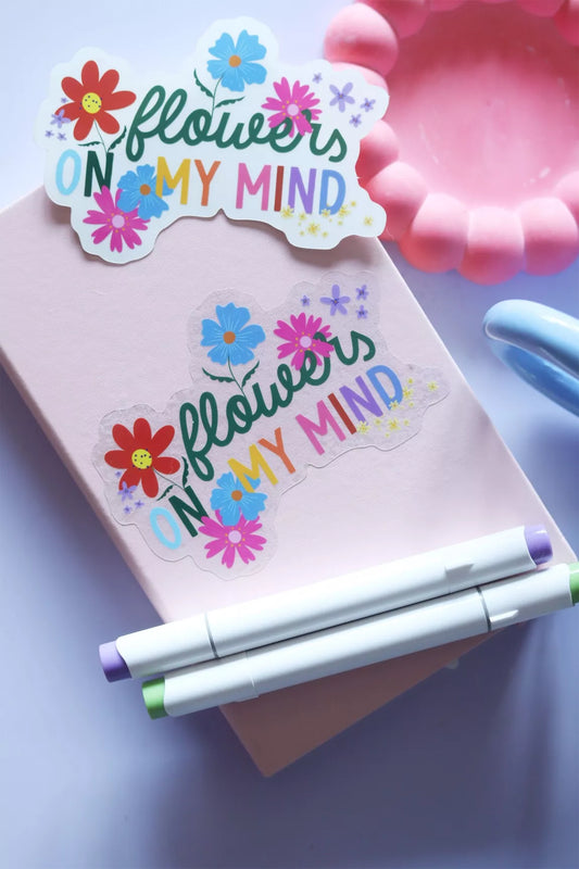 Sticker transparent - Flowers on my mind