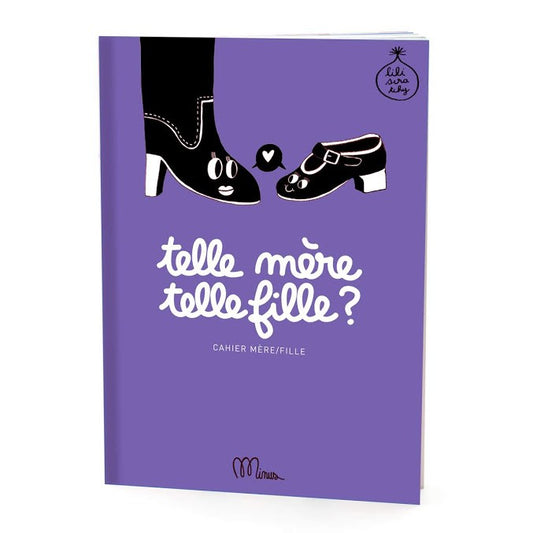 Cahier Telle mère, telle fille
