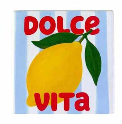 Dessous de verre Dolce far niente - Dolce vita