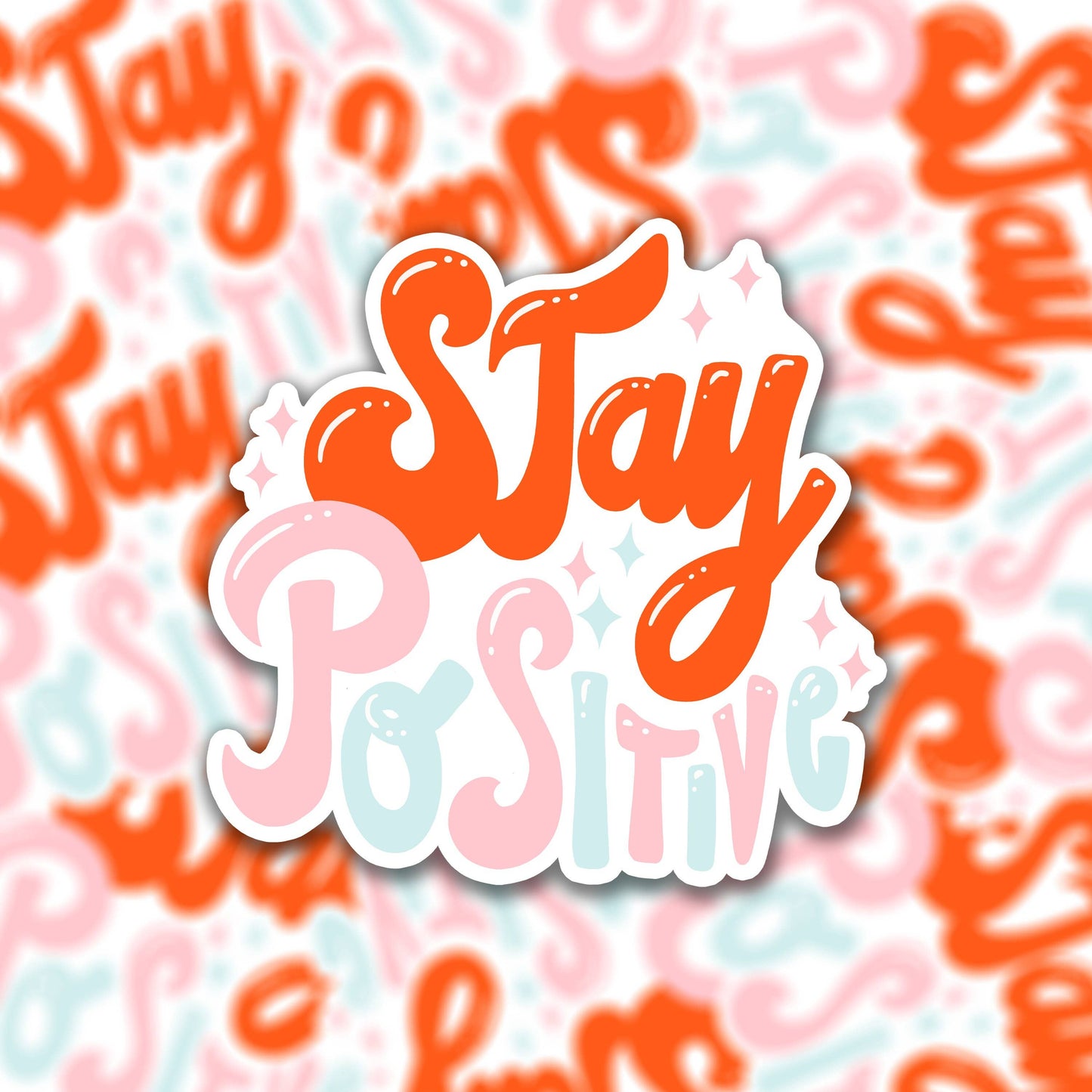 Sticker en vinyle - stay positive