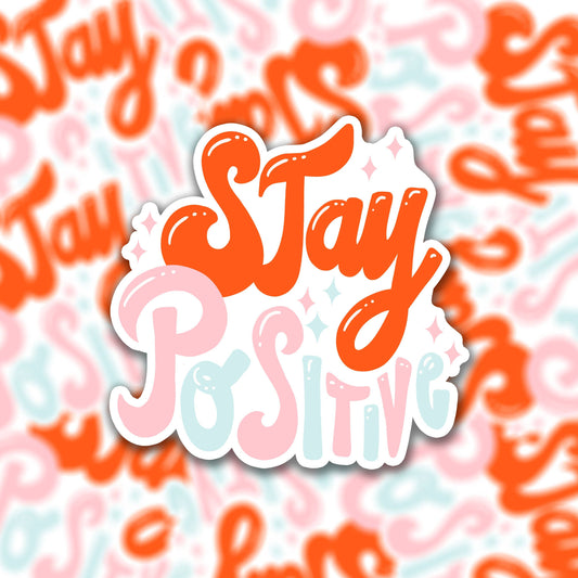 Sticker en vinyle - stay positive