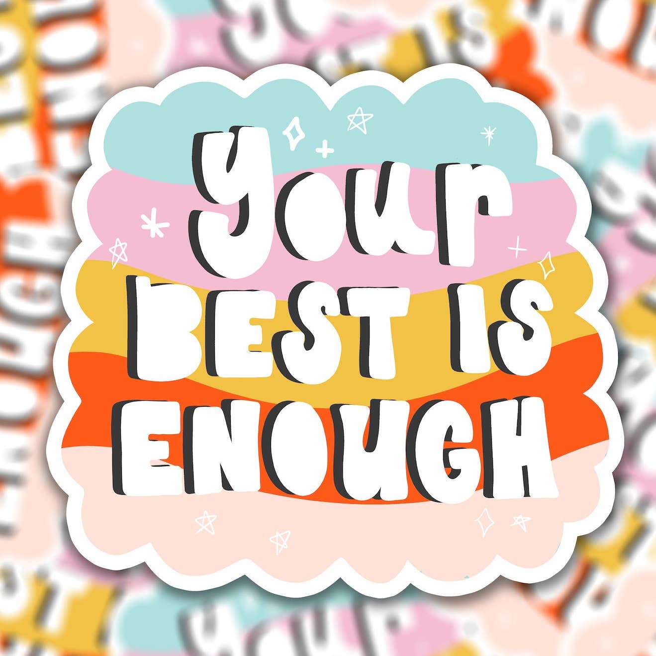 Sticker en vinyle - Your Best is enough
