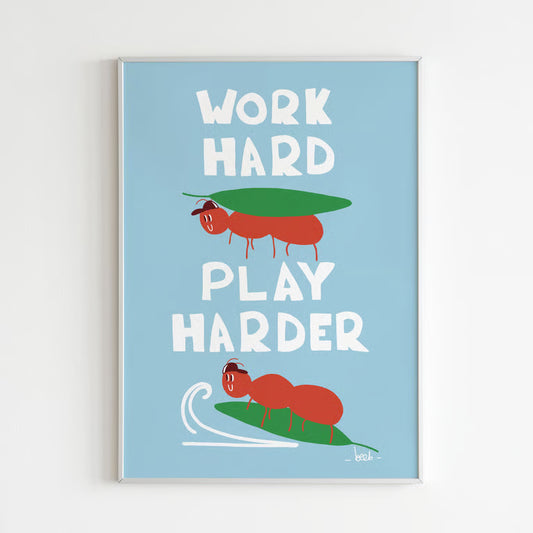 Affiche A5 - Work hard play harder