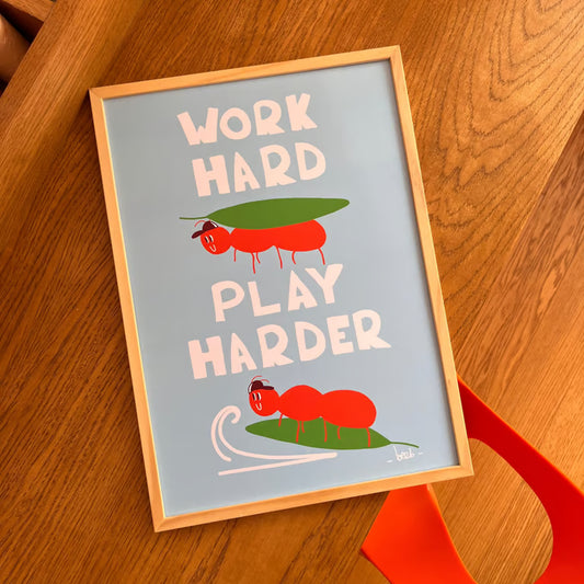 Affiche A5 - Work hard play harder
