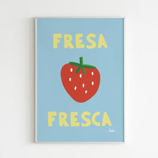 Affiche A5 - Fresa fresca
