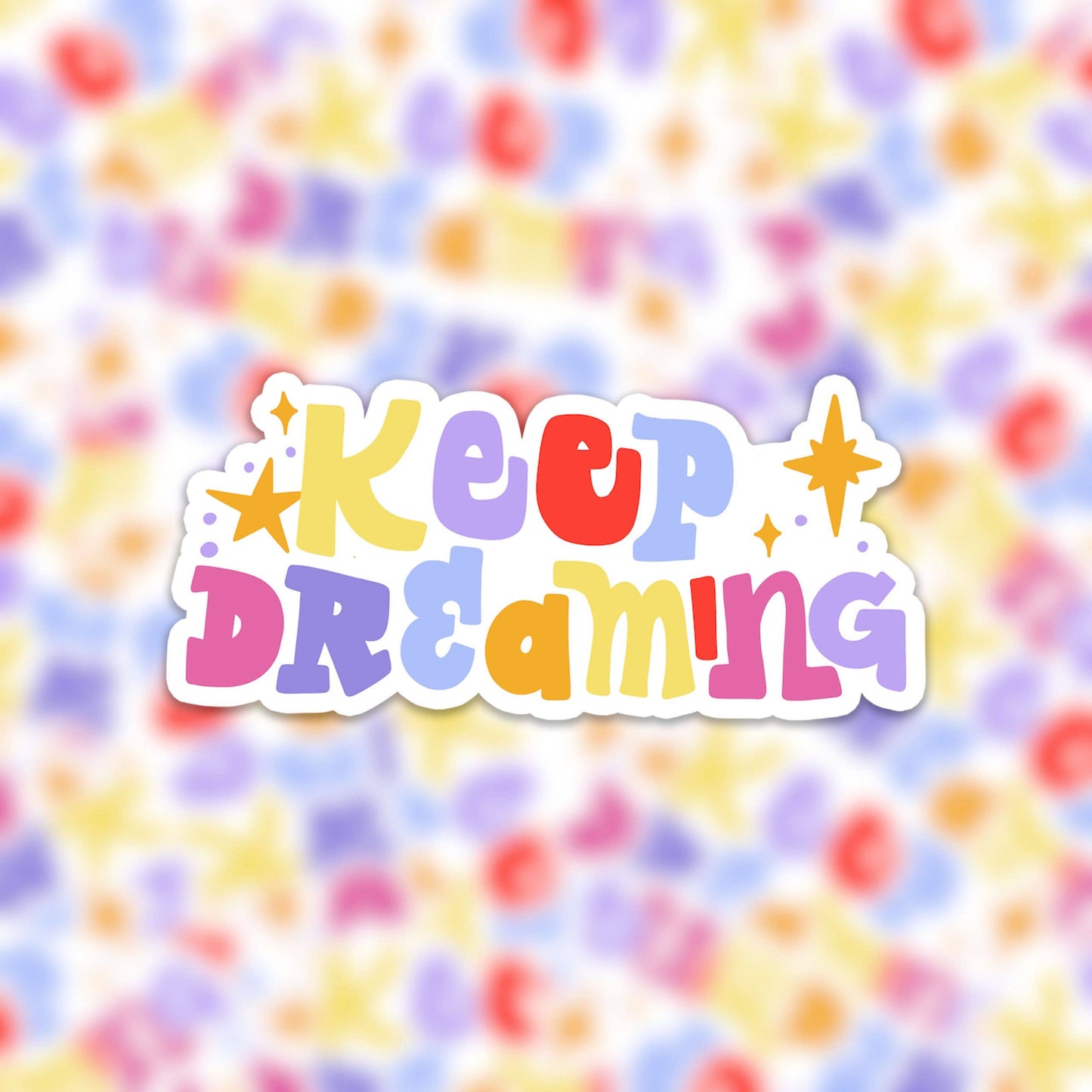 Sticker en vinyle Keep Dreaming